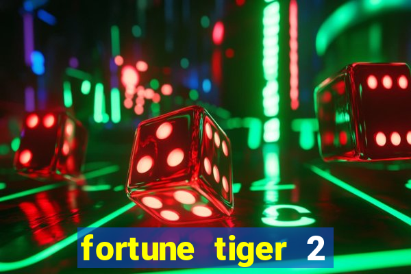 fortune tiger 2 revenge download